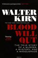 Blood Will Out: The True Story of a Murder, a Mystery, and a Masquerade