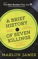 A Brief History of Seven Killings