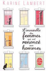 L'Immeuble des Femmes Qui Ont Renonce Aux Hommes