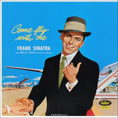 Frank Sinatra. Come Fly With Me (LP)
