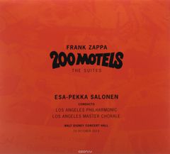 Esa-Pekka Salonen. Frank Zappa. 200 Motels - The Suites (2 CD)