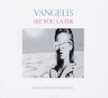 Vangelis. See You Later