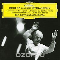 Pierre Boulez. Stravinsky. Le Chant Du Rossignol / L'histoire Du Soldat