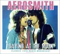 Aerosmith. Baying At The Moon