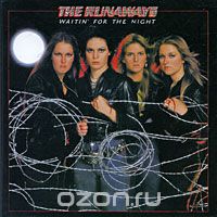 The Runaways. Waitin' For The Night