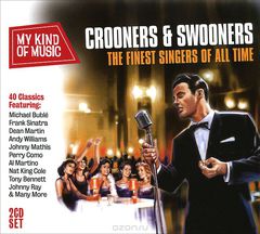 My Kind Of Music. Crooners & Swooners (2 CD)