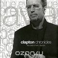 Clapton Chronicles. The Best Of Eric Clapton