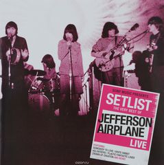 Jefferson Airplane. Setlist. The Very Best Of Jefferson Airplane Live (CD)