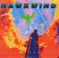 Hawkwind. Palace Springs (2 CD)