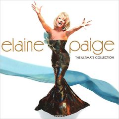 Elaine Paige. The Ultimate Collection