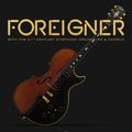 Foreigner. With the 21st Century Symphony Orchestra & Chorus (CD + DVD)