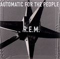 R.E.M. Automatic For The People