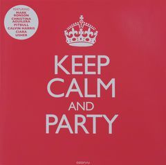 Keep Calm And Party (2 CD)