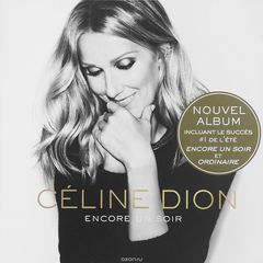 Celine Dion. Encore Un Soir