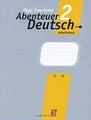 Abenteuer Deutsch: Arbeitsbuch /  .     2.  . 6 