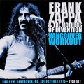 Frank Zappa & The Mothers Of Invention. Vancouver Workout (2 CD)