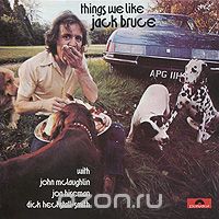 Jack Bruce. Things We Like