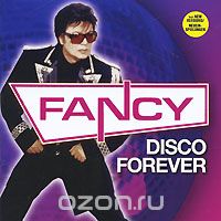 Fancy. Disco Forever