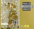 Claudio Abbado. Mahler: 10 Symphonien