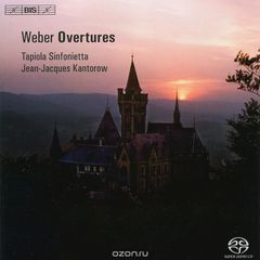 Tapiola Sinfonietta. Jean-Jacques Kantorow. Weber. Overtures (SACD)