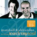 Marshall & Alexander. The Way You Touch My Soul