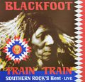 Blackfoot. Train Train, Live (LP)