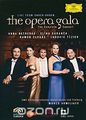 The Opera Gala: Live From Baden-Baden