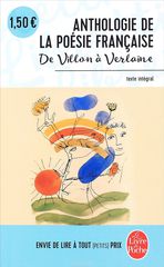 Anthologie de la poesie francaise: De Villon a Verlaine