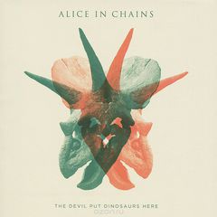 Alice In Chains. The Devil Put Dinosaurs Here