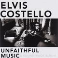 Elvis Costello. Unfaithful Music & Soundtrack Album (2 CD)