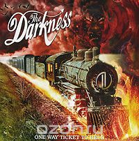 The Darkness. One Way Ticket To Hell... And Back