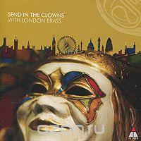 London Brass. Send In The Clowns