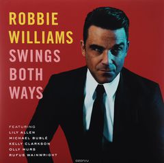 Robbie Williams. Swings Both Ways. Limited Edition (2 LP)