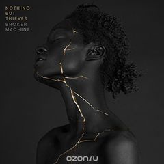 Nothing But Thieves. Broken Machine. Deluxe Edition