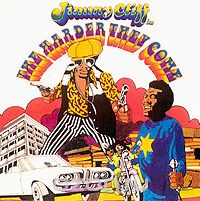 Jimmy Cliff. In The Harder They Come: Original Soundtrack Recording
