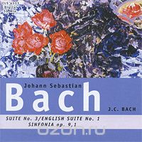 J.S. Bach. Suite No.3 / J.C. Bach. Sinfonia Op. 9,1/ J.S. Bach. English Suite No. 1