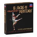 Igor Stravinsky. Le Sacre Du Printemps (4 CD)