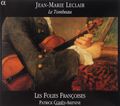 VARIOUS. LECLAIR, JEAN-MARIE/LE TOMBEAU: LIVRE DE SONATES POUR VIOLON & BASSE CONTINUE, OP.5 (SONATES IV, VII & VI "LE TOMBEAU") - OUVERTURE, OP.13 NO 3 - CONCERTO POUR VIOLON, CORDES & BASSE CONTINUE, OP.10 NO 6 / LES FOLIES FRANCOISES, DIR. PATRICK COHE