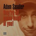 Adam Sandler. They're All Gonna Laugh At You! (2 LP)