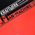 Kraftwerk. The Man Machine (LP)
