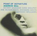 HILL, ANDREW. POINT OF DEPARTURE