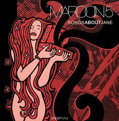Maroon 5. Songs About Jane