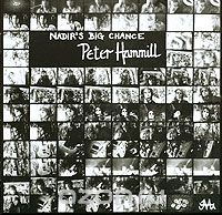 Peter Hammill. Nadir's Big Chance