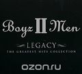 Boyz II Men. Legacy. The Greatest Hits Collection (ECD)
