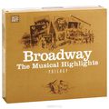 Brodway. The Musical Highlights. Trilogy (3 CD)