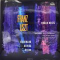Franz Liszt, Ferdinand Klinda. Organ Music (LP)