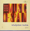 Wladyslaw Kedra. Music Of Spain (LP)
