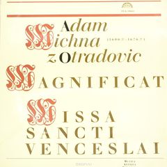 Adam Vaclav Michna z Otradovic, Czech Philharmonic Chorus, Musici Pragenses, Ensemble Pro Arte Antiqua. Magnificat - Missa Sancti Venceslai (LP)