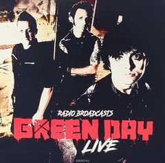 Green Day. Live Radio Broadcasts (LP)