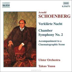 Schoenberg. Verklarte Nacht / Chamber Symphony No. 2